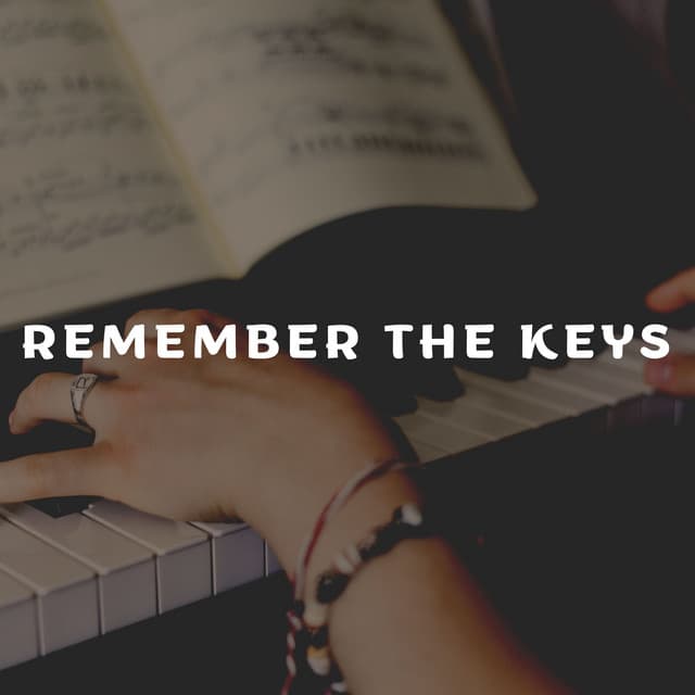 Remember the Keys - Calm Vibes