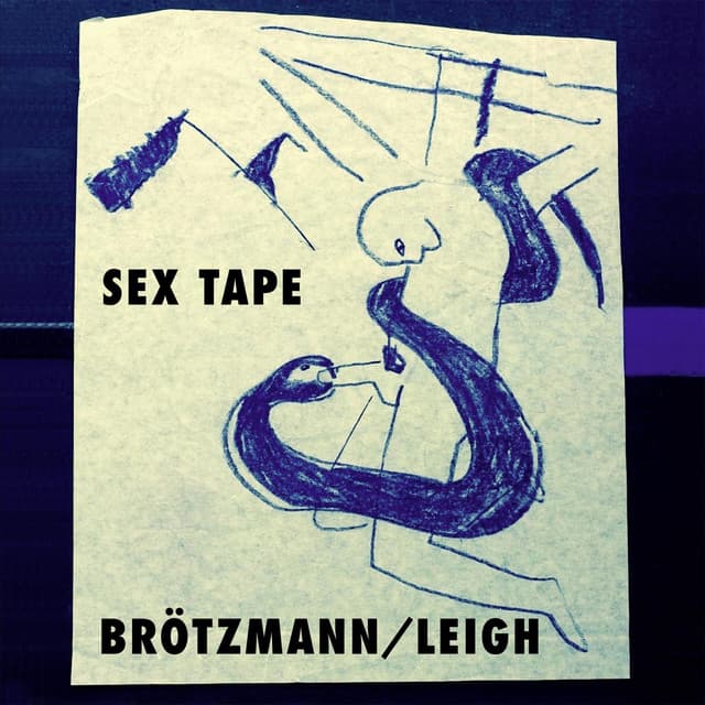 Sex Tape - Peter Brötzmann