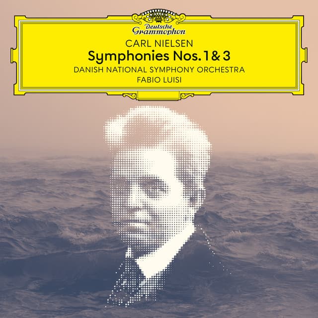 Nielsen: Symphonies Nos. 1 & 3 - Carl Nielsen