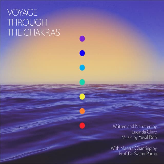 Voyage Through The Chakras - Lucinda Clare