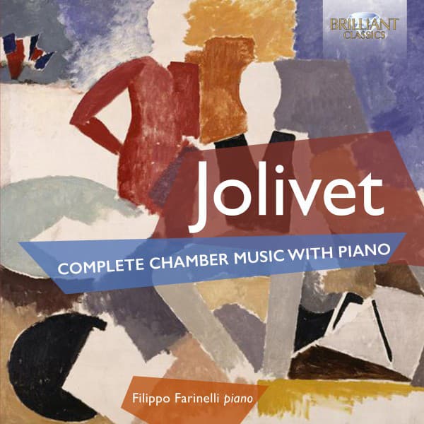 Jolivet: Complete Chamber Music with Piano - André Jolivet