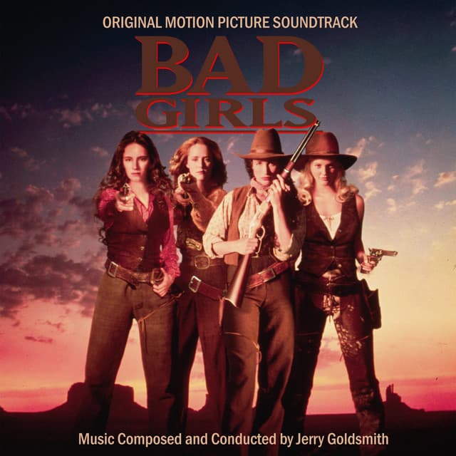 Bad Girls - Jerry Goldsmith