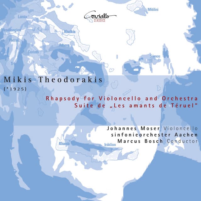 Rhapsody for Violoncello and Orchestra & Suite from Ballet "Les Amants de Téruel" - Mikis Theodorakis