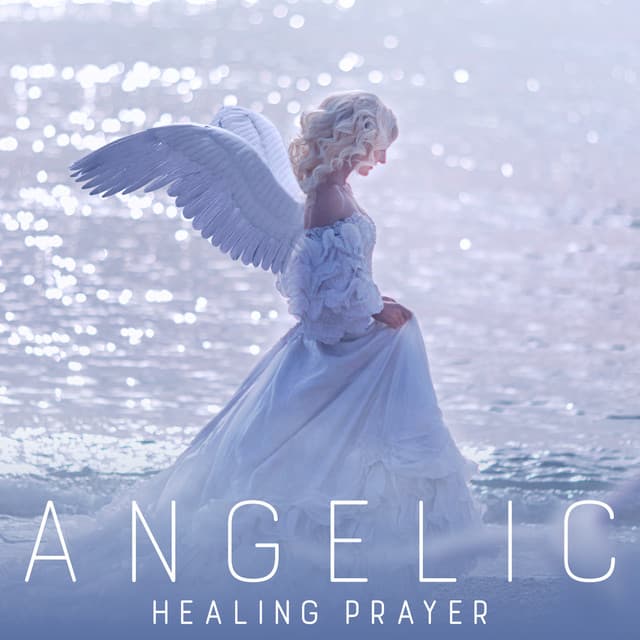 Angelic Healing Prayer - Ingrid Rose