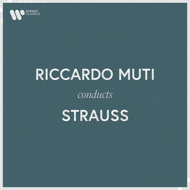 Riccardo Muti Conducts Johann Strauss II - Johann Strauss II