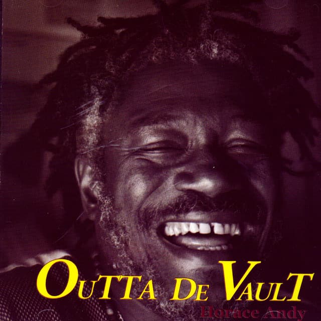 Outta De Vault - Horace Andy