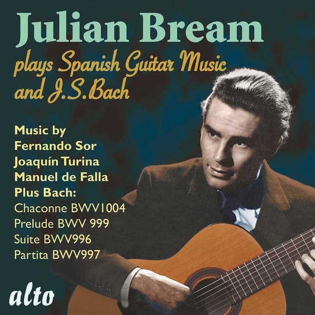 Julian Bream Plays Spanish Music and J.S. Bach - Julian Bream