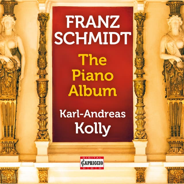 Schmidt: The Piano Album - Franz Schmidt