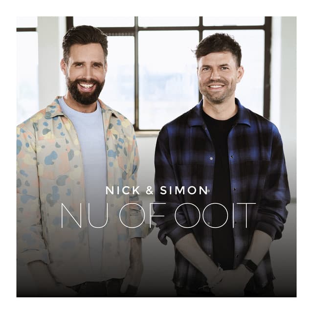 Nu Of Ooit - Nick & Simon