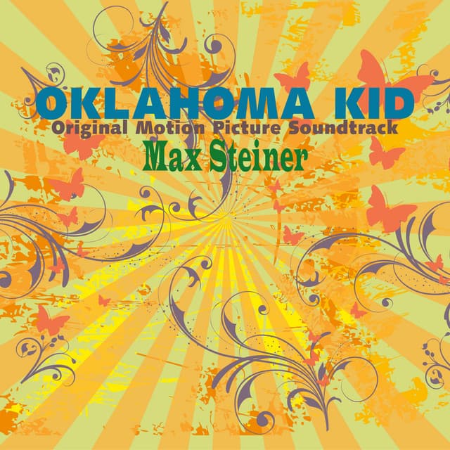 Oklahoma Kid - Max Steiner