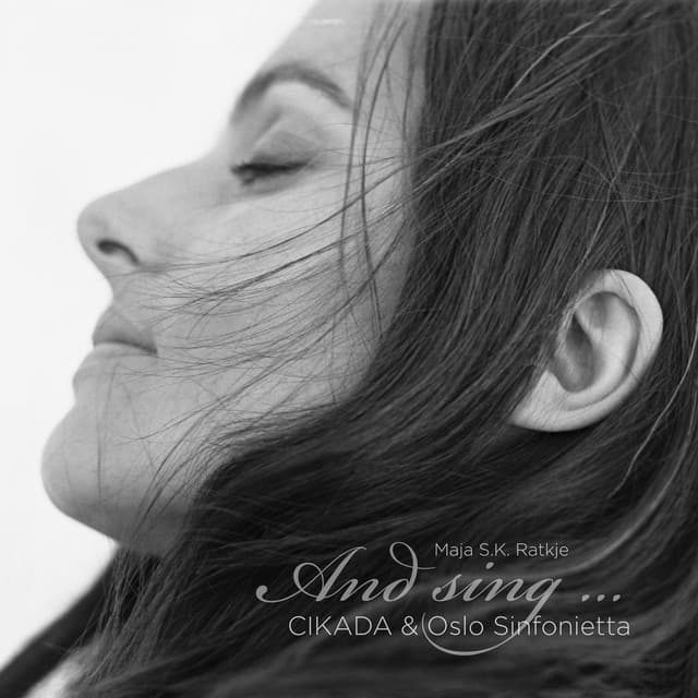 Maja S.K. Ratkje: And Sing ... - Maja Ratkje