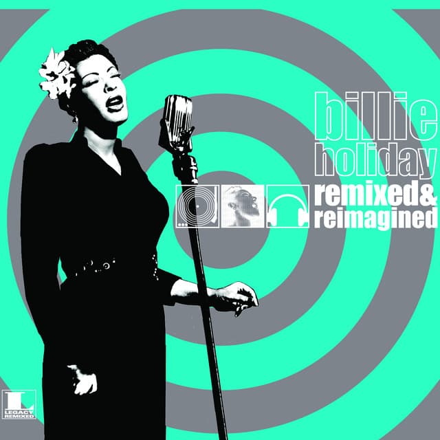 Remixed & Reimagined - Billie Holiday