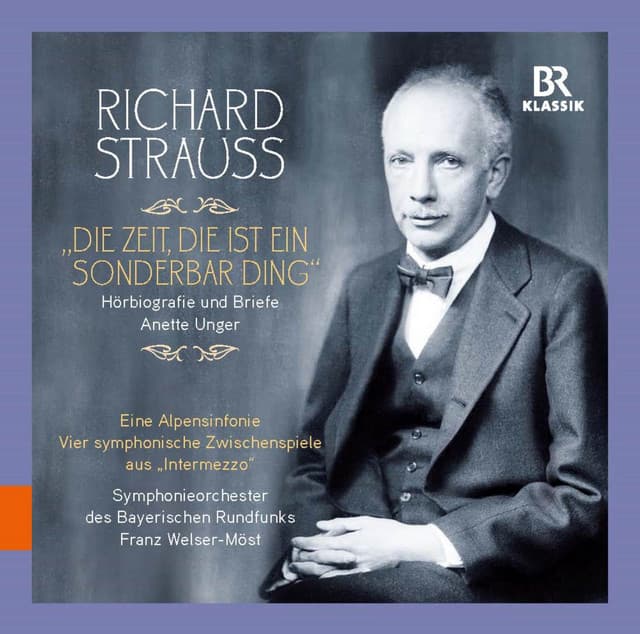 Richard Strauss: "Die Zeit, die ist ein sonderbar' Ding" - Richard Strauss