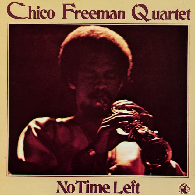 No Time Left - Chico Freeman