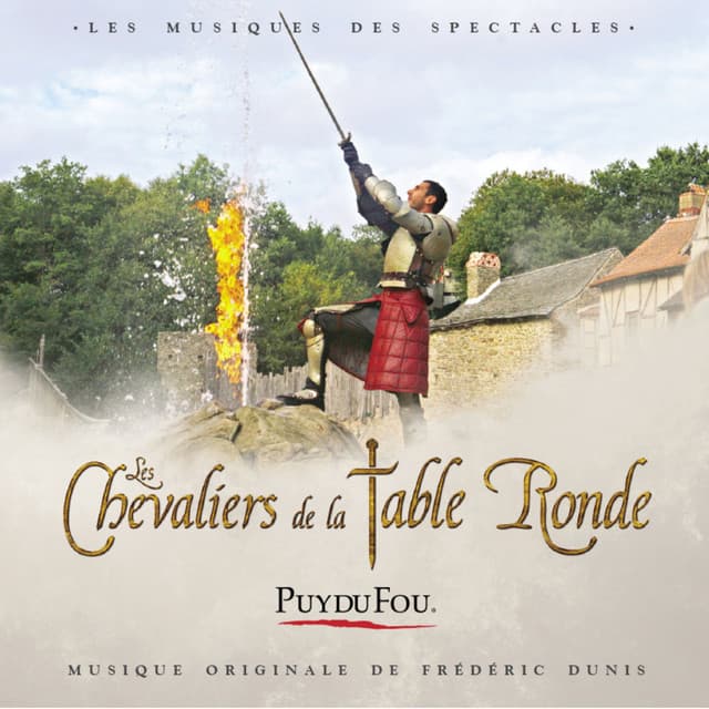 Les Chevaliers de la Table Ronde - Puy du Fou