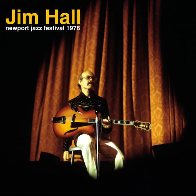 Newport Jazz Festival 1976 - Jim Hall