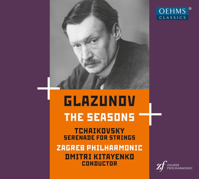 Glazunov: The Seasons, Op. 67 - Tchaikovsky: Serenade for Strings, Op. 48 - Alexander Glazunov