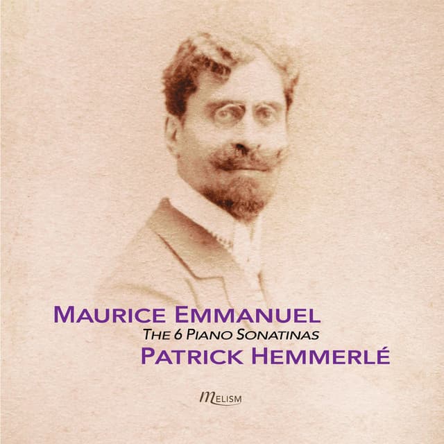 Maurice Emmanuel: 6 Sonatines - Maurice Emmanuel