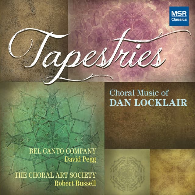 Tapestries: Choral Music of Dan Locklair - Dan Locklair