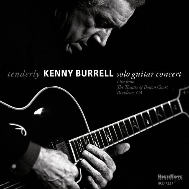 Tenderly: Solo Guitar Concert - Kenny Burrell