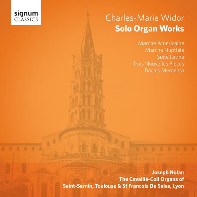 Charles-Marie Widor: Solo Organ Works - Charles-Marie Widor