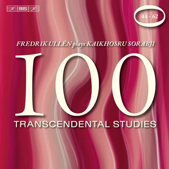 Sorabji: 100 Transcendental Studies, Nos. 44-62 - Kaikhosru Sorabji
