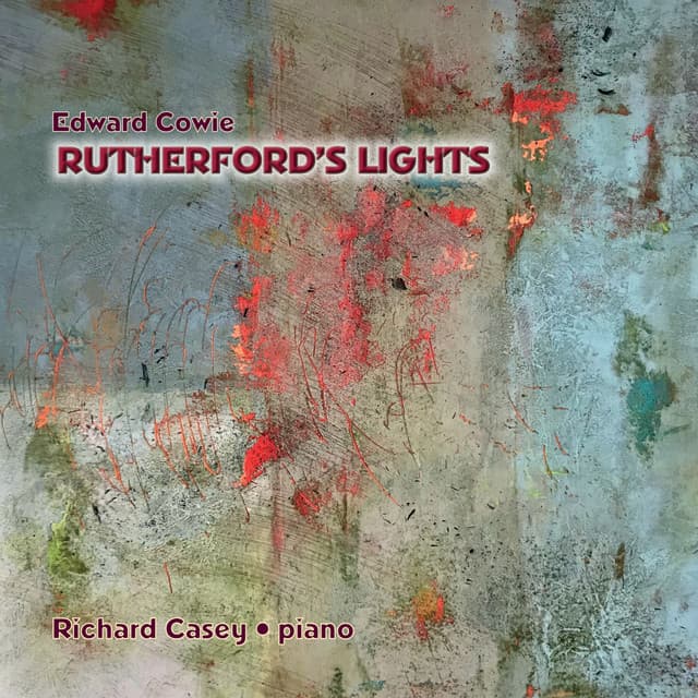 Edward Cowie: Rutherford's Lights - Edward Cowie