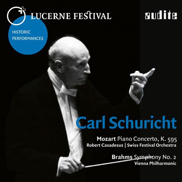 Lucerne Festival Historic Performances: Carl Schuricht - Robert Casadesus