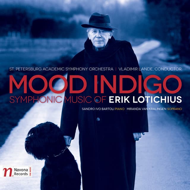 Mood Indigo: Symphonic Music of Erik Lotichius - Erik Lotichius