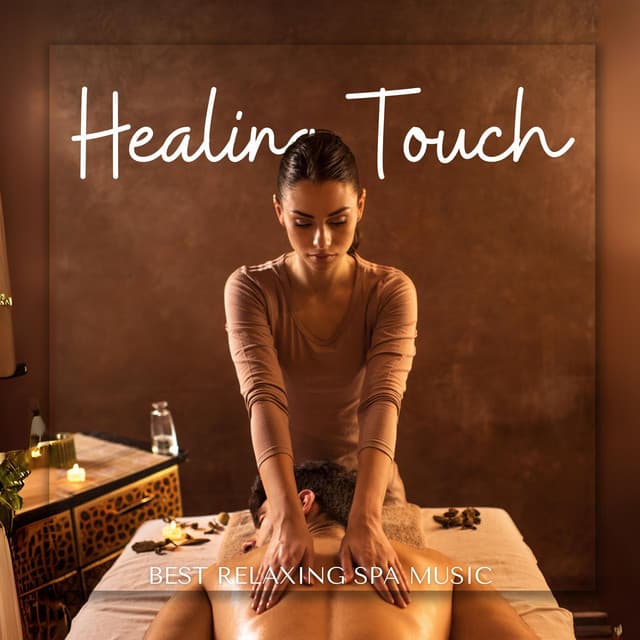 Healing Touch: Peaceful Spa Tunes - Best Relaxing SPA Music