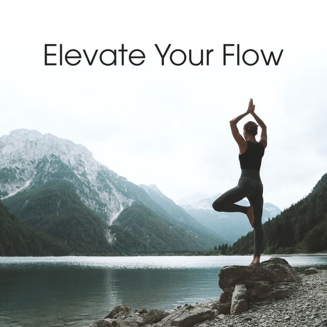 Elevate Your Flow - Spiritual Healing Music Universe