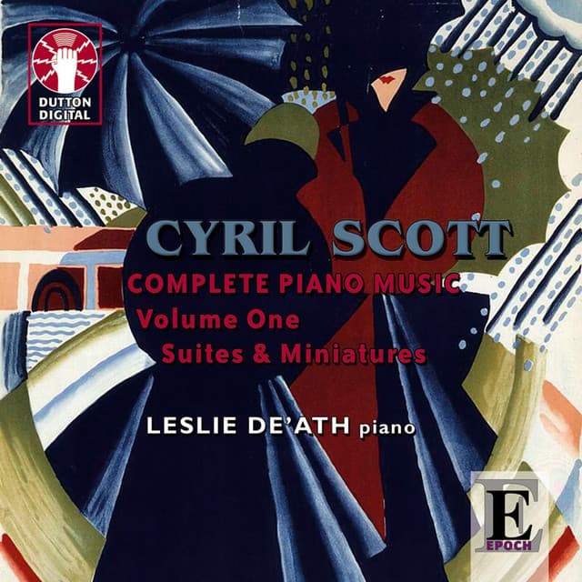 Scott: Complete Piano Music, Vol. 1 - Cyril Scott