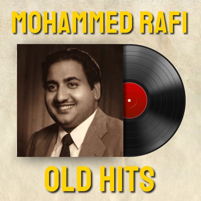 Mohammed Rafi Old Hits - Mohammed Rafi