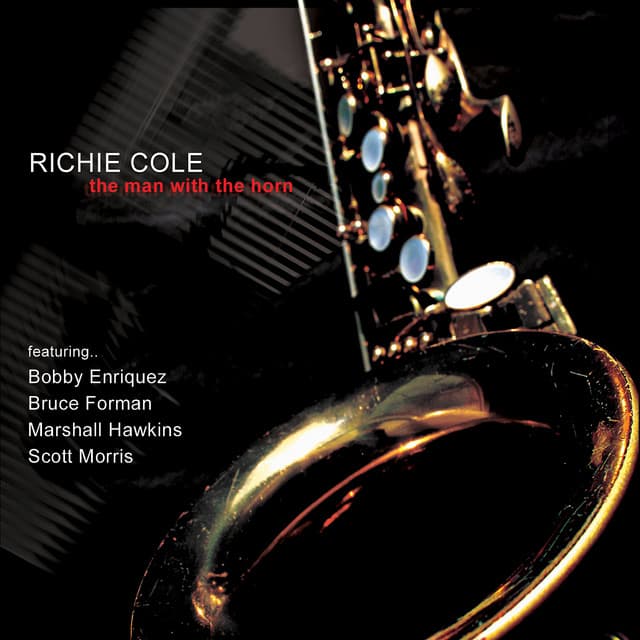 The Man With The Horn - Richie Cole
