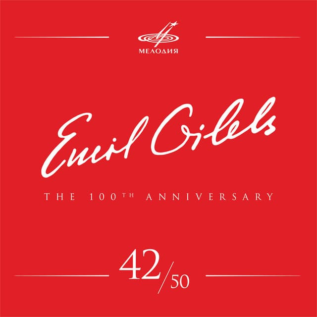 Emil Gilels 100, Vol. 42 - Pyotr Ilyich Tchaikovsky