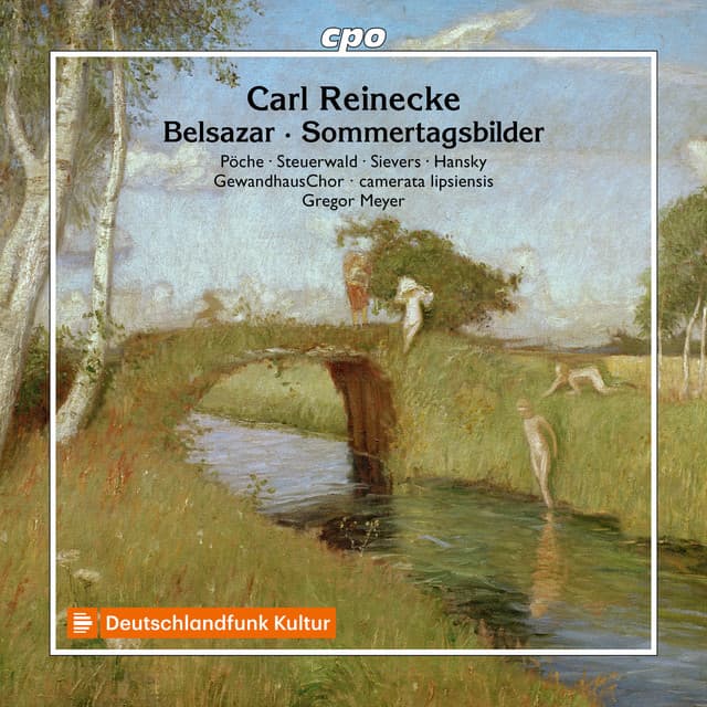 Reinecke: Belsazar, Op. 73 & Sommertagsbilder, Op. 161 - Carl Reinecke