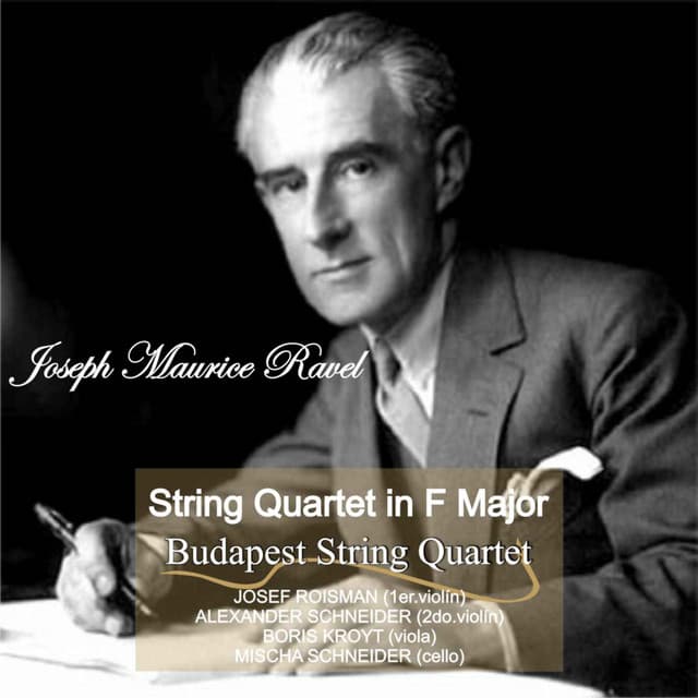 Ravel: String Quartet in F Major - Maurice Ravel
