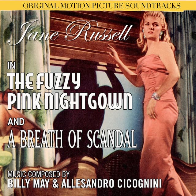 The Fuzzy Pink Nightgown / A Breath of Scandal - Original Film Soundtracks - Billy May