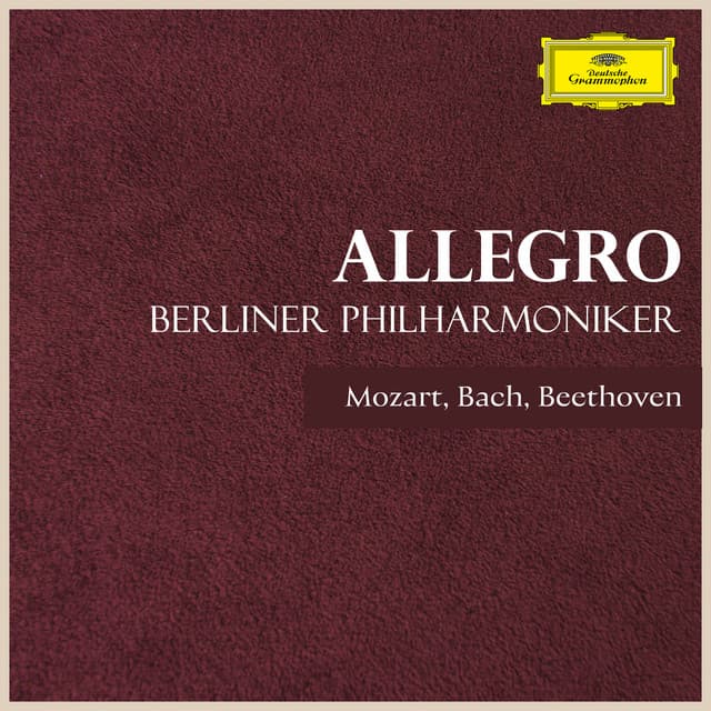 "Allegro" - Berlin Philharmoniker plays Bach, Beethoven & Mozart - Berliner Philharmoniker
