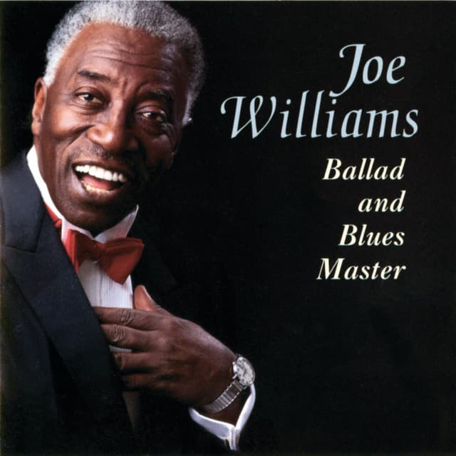 Ballad And Blues Master - Joe Williams