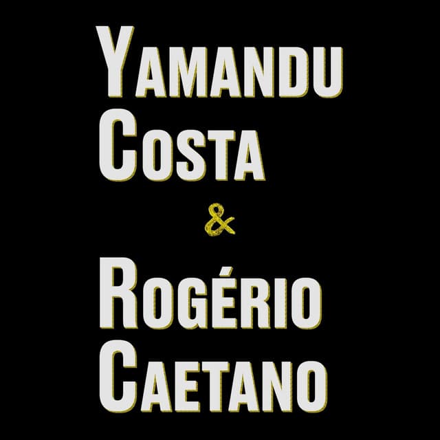 Yamandu Costa & Rogério Caetano - Yamandu Costa