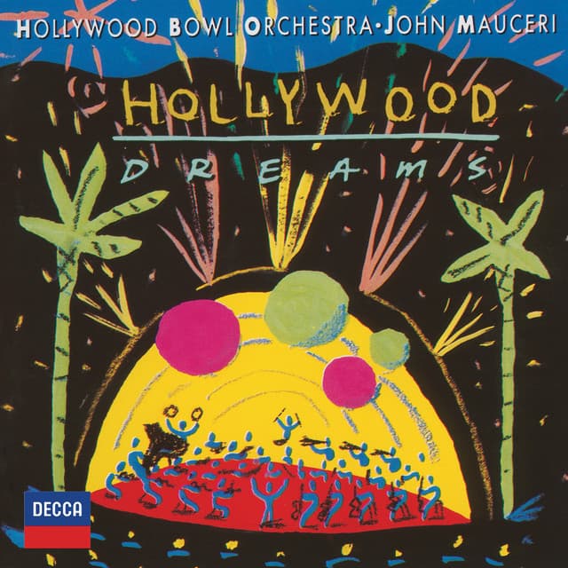 Hollywood Dreams - Hollywood Bowl Orchestra