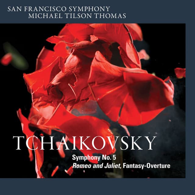Tchaikovsky: Symphony No. 5 & Romeo and Juliet, Fantasy-Overture - Pyotr Ilyich Tchaikovsky