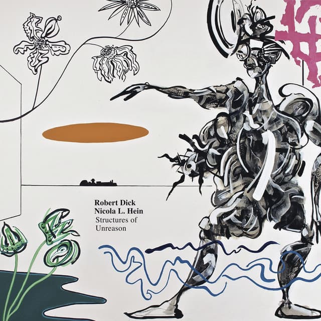 Structures of Unreason - Robert Dick