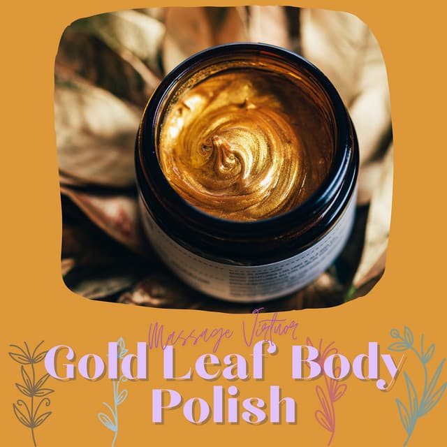 Gold Leaf Body Polish - Massage Virtuor