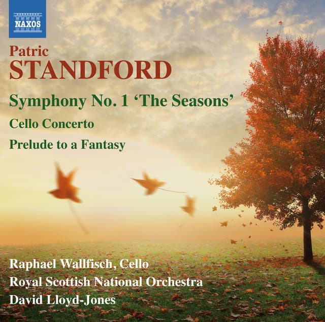 Standford: Symphony No. 1, Cello Concerto & Prelude to a Fantasy - Patric Standford