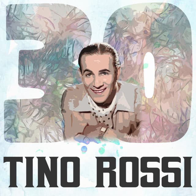 30 Hits of Tino Rossi - Tino Rossi