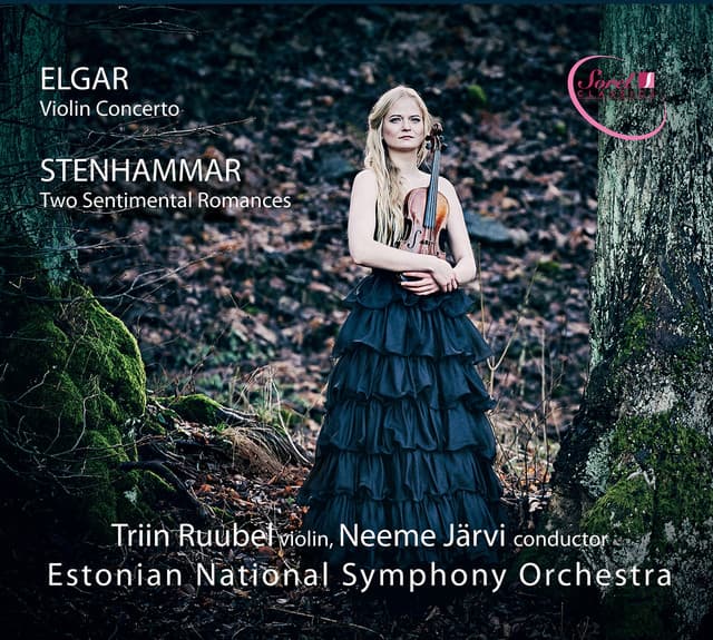 Elgar: Violin Concerto - Stenhammar: 2 Sentimental Romances - Triin Ruubel