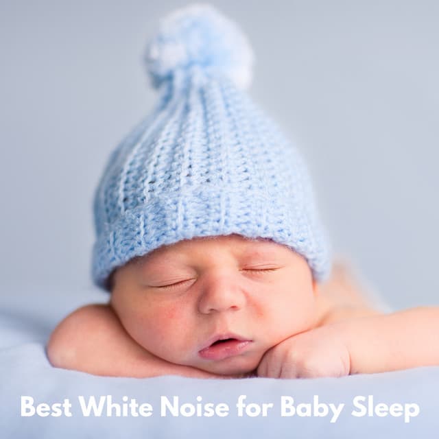 Best White Noise for Baby Sleep - Proper Noises