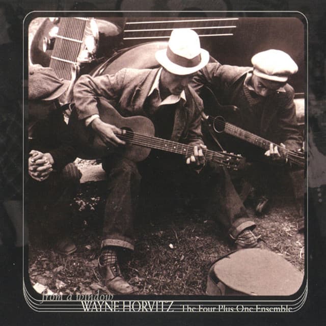 FROM A WINDOW - Wayne Horvitz